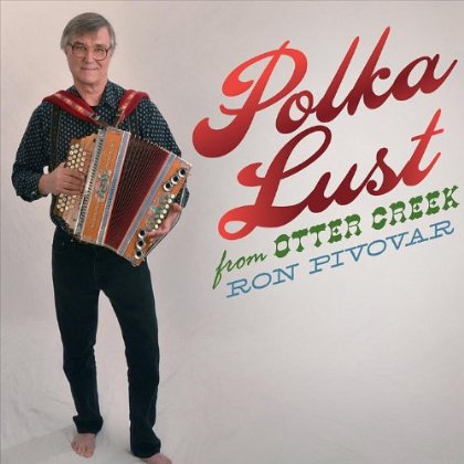 POLKA LUST FROM OTTER CREEK