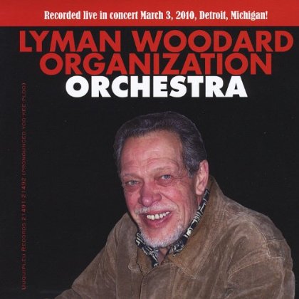 LYMAN WOODARD ORGANIZATION ORCHESTRA