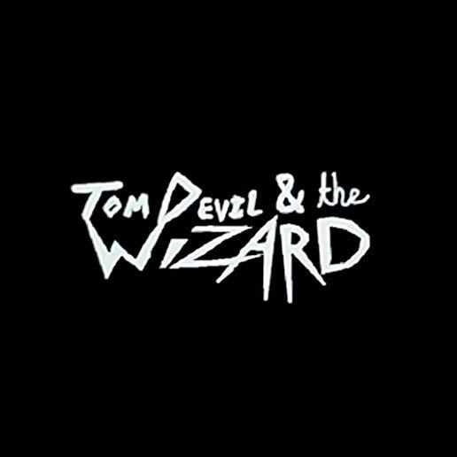 TOM DEVIL & THE WIZARD