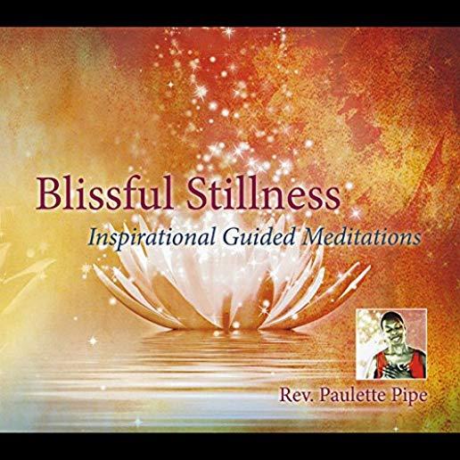 BLISSFUL STILLNESS