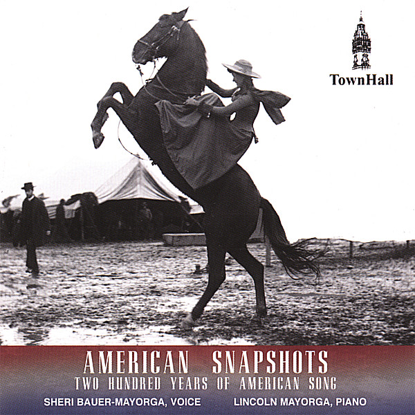 AMERICAN SNAPSHOTS: 200 YEARS OF AMERICAN SONG