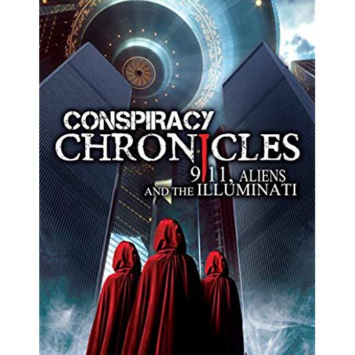 CONSPIRACY CHRONICLES: 9/11 ALIENS & THE ILLUMNATI