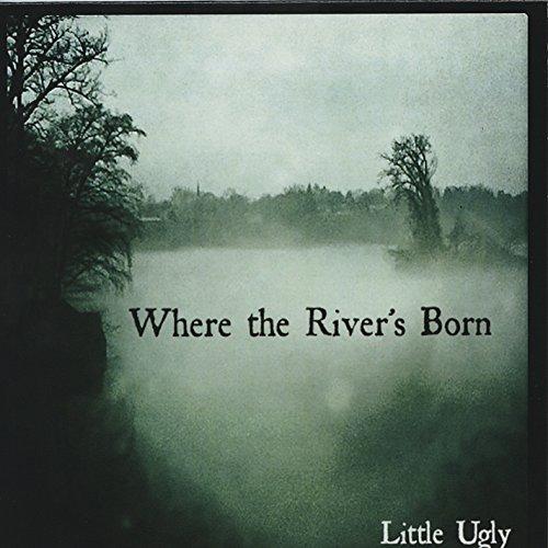 WHERE THE RIVER'S BORN