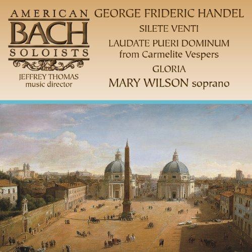 MARY WILSON SINGS HANDEL: SILETE VENTI; LAUDATE PU