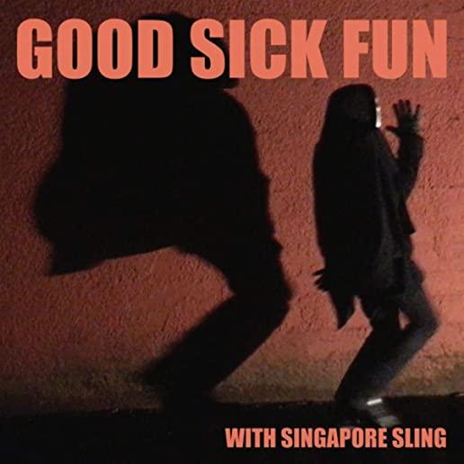 GOOD SICK FUN