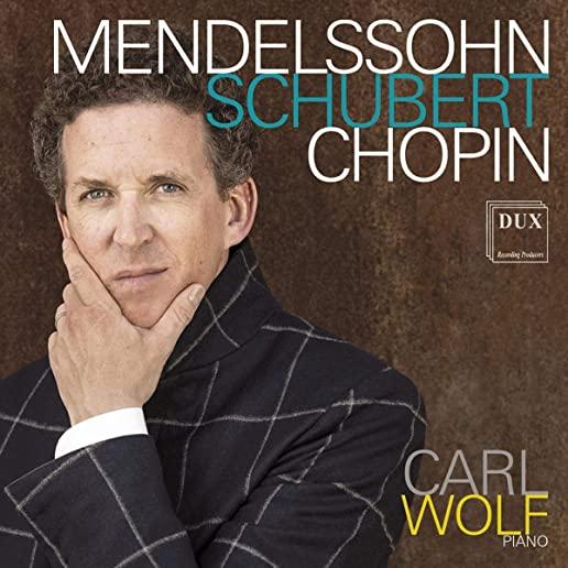 MENDELSSOHN SCHUBERT CHOPIN