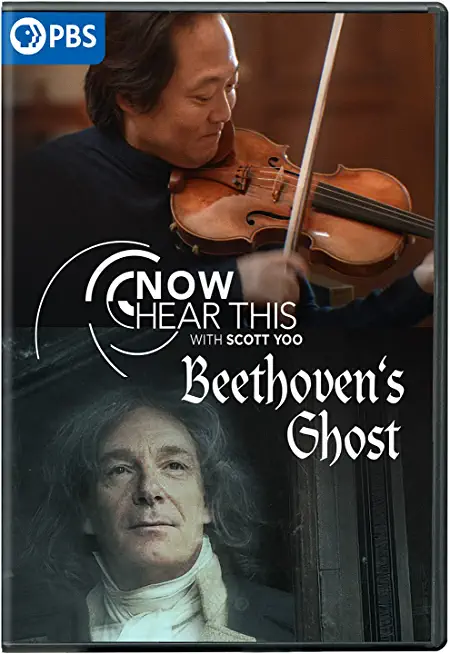 GREAT PERFORMANCES: NOW HEAR THIS - BEETHOVEN'S