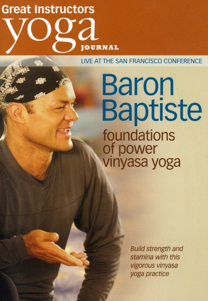 YOGA JOURNAL: BARON BAPTISTE FOUNDATIONS OF POWER