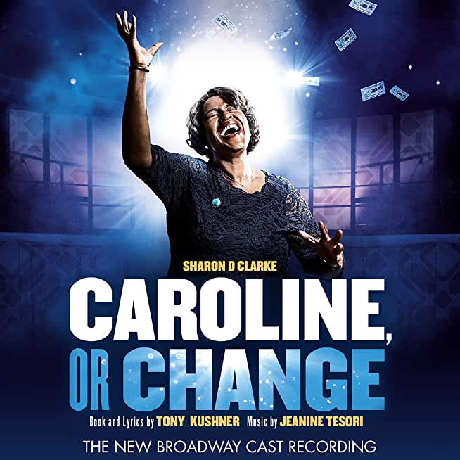 CAROLINE OR CHANGE (NEW BROADWAY CAST RECORDING)