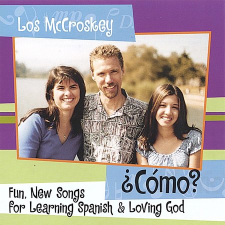 CMO? FUN NEW SONGS FOR LEARNING SPANISH & LOVING G