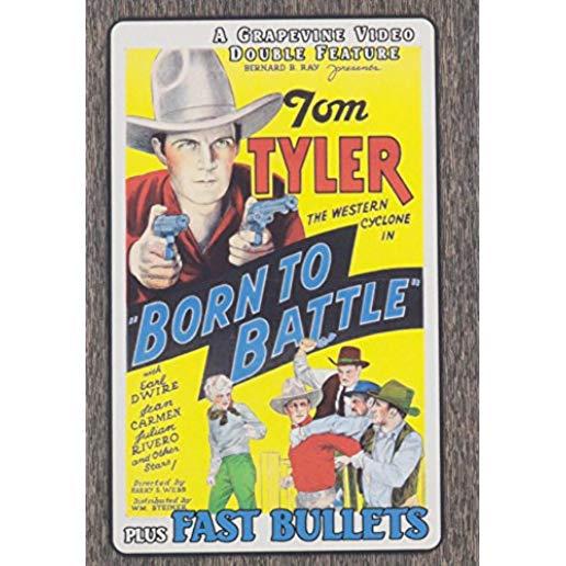 BORN TO BATTLE (1935) / FAST BULLETS (1936)