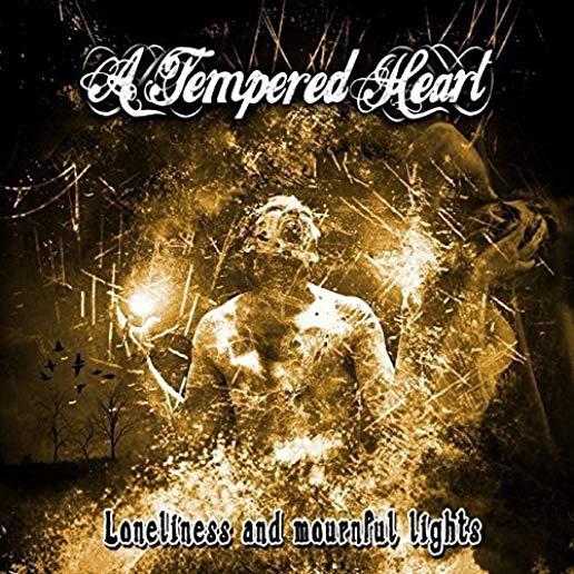 LONELINESS & MOURNFUL LIGHTS (UK)