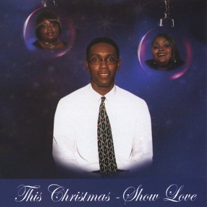 THIS CHRISTMAS-SHOW LOVE