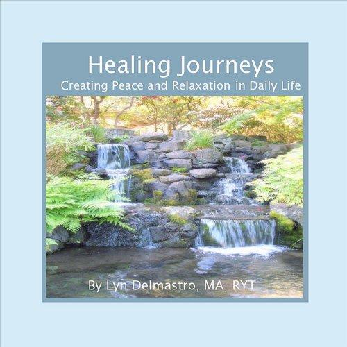 HEALING JOURNEYS: CREATING PEACE & RELAXATION IN D