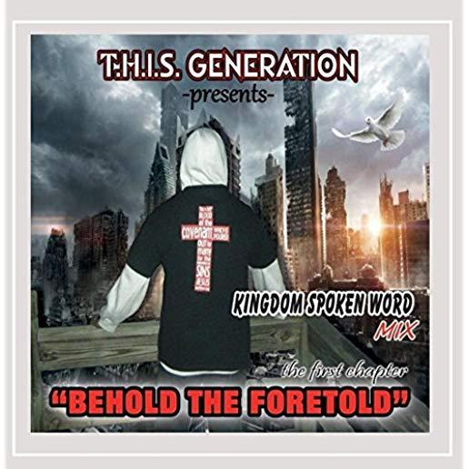 BEHOLD THE FORETOLD: FIRST CHAPTER / VARIOUS