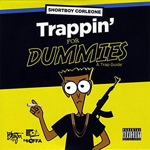 TRAPPIN' FOR DUMMIES