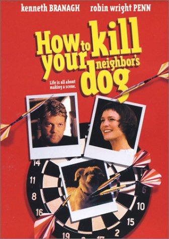 HOW TO KILL YOUR NEIGHBOR'S DOG