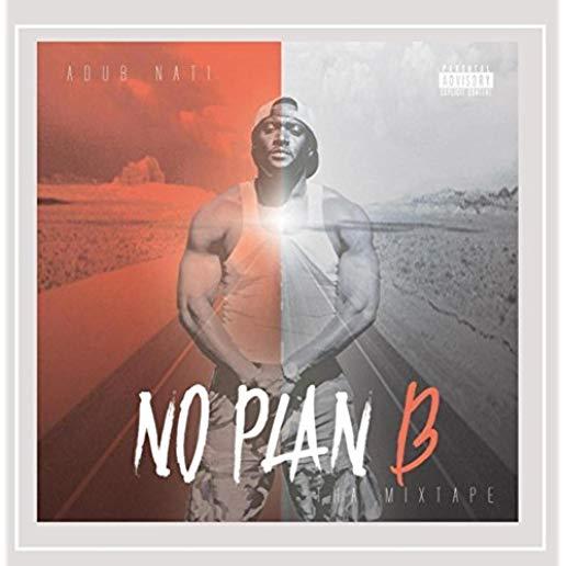 NO PLAN B (THA MIX TAPE) (CDRP)