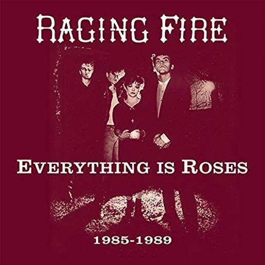 EVERYTING IS ROSES (1985 - 1989)