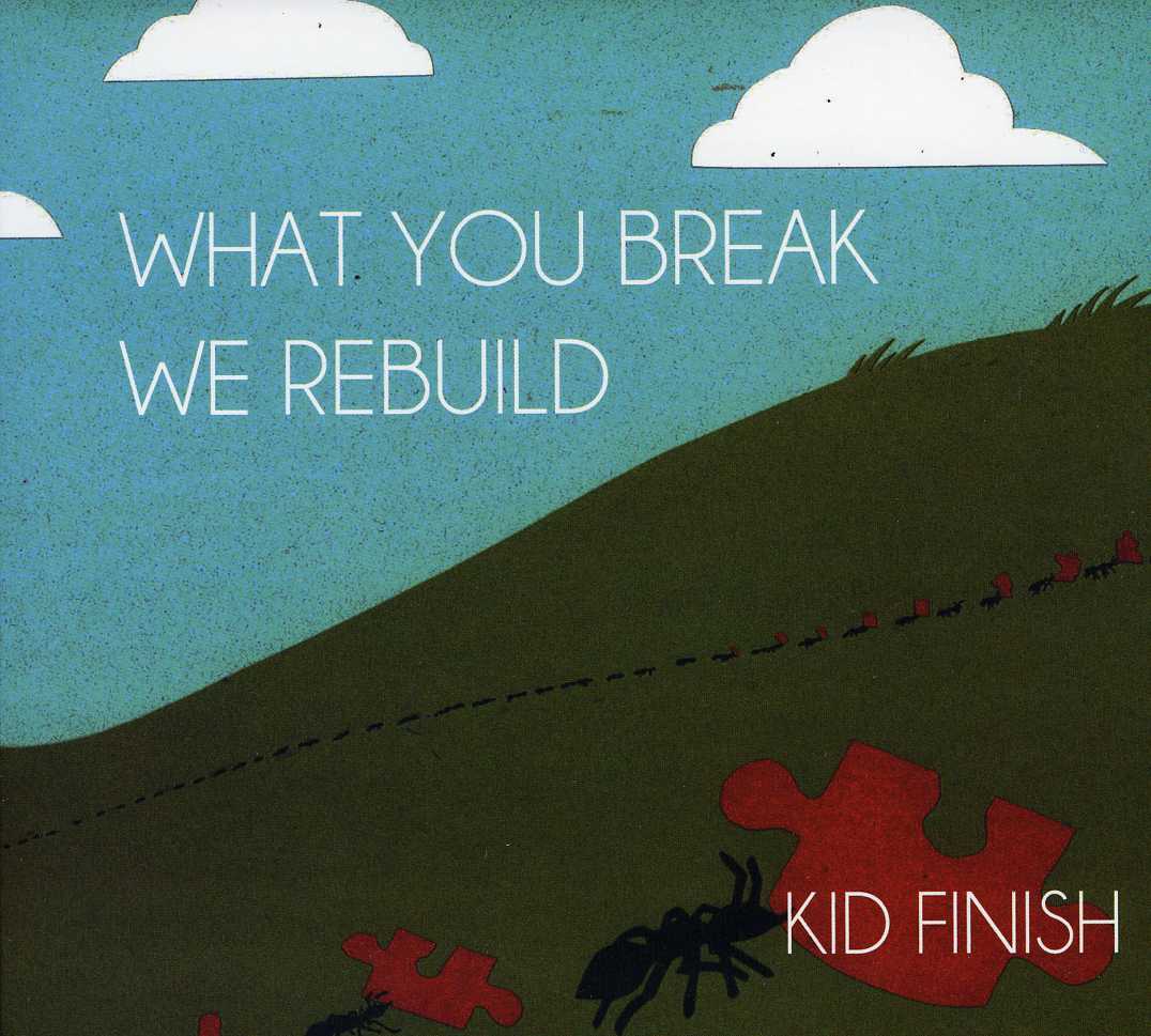 WHAT YOU BREAK WE REBUILD