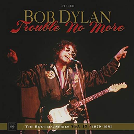 ROUBLE NO MORE: THE BOOTLEG SERIES VOL 13 1979-81