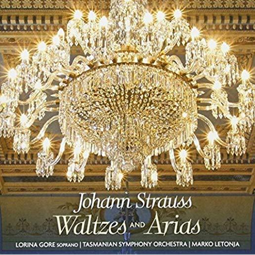 JOHANN STRAUSS: VOICES OF SPRING - WALTZES & ARIAS