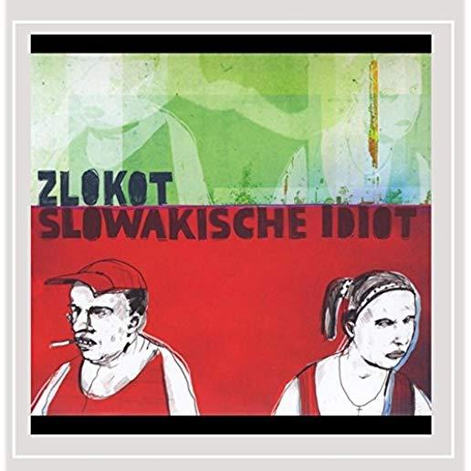 SLOWAKISCHE IDIOT