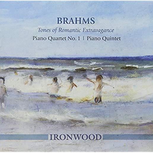 BRAHMS TONES OF ROMANTIC EXTRAVAGANCE: PIANO QRT