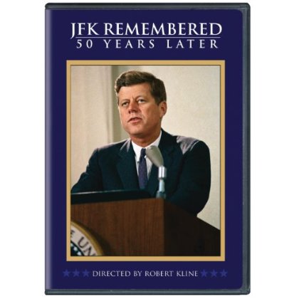 JFK REMEMBERED: 50 YEARS LATER