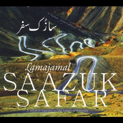 SAAZUK SAFAR A MUSICAL JOURNEY TO KASHMIR / VARIOU