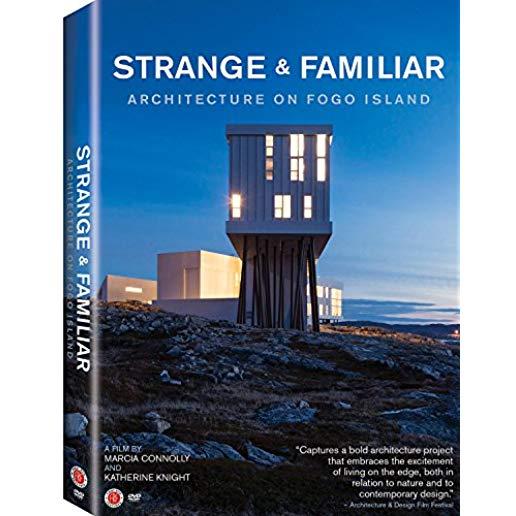 STRANGE & FAMILIAR: ARCHITECTURE ON FOGO ISLAND