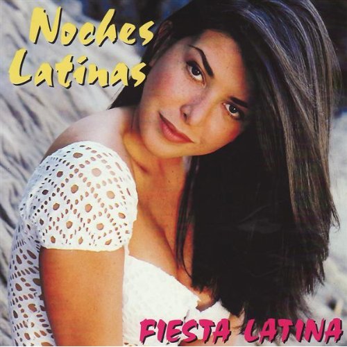 NOCHES LATINAS: FIESTA LATINA / VARIOUS