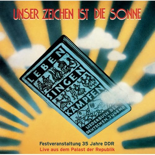 UNSER ZEICHEN IST DIE SONNE / VARIOUS