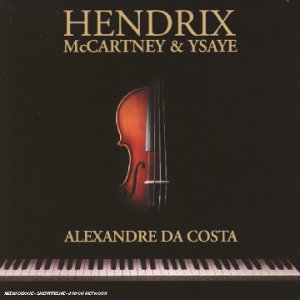 TRIBUTE TO HENDRIX MCCARTNEY & YSAYE