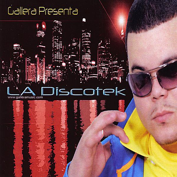 GALLERA PRESENTA: LA DISCOTEK / VARIOUS