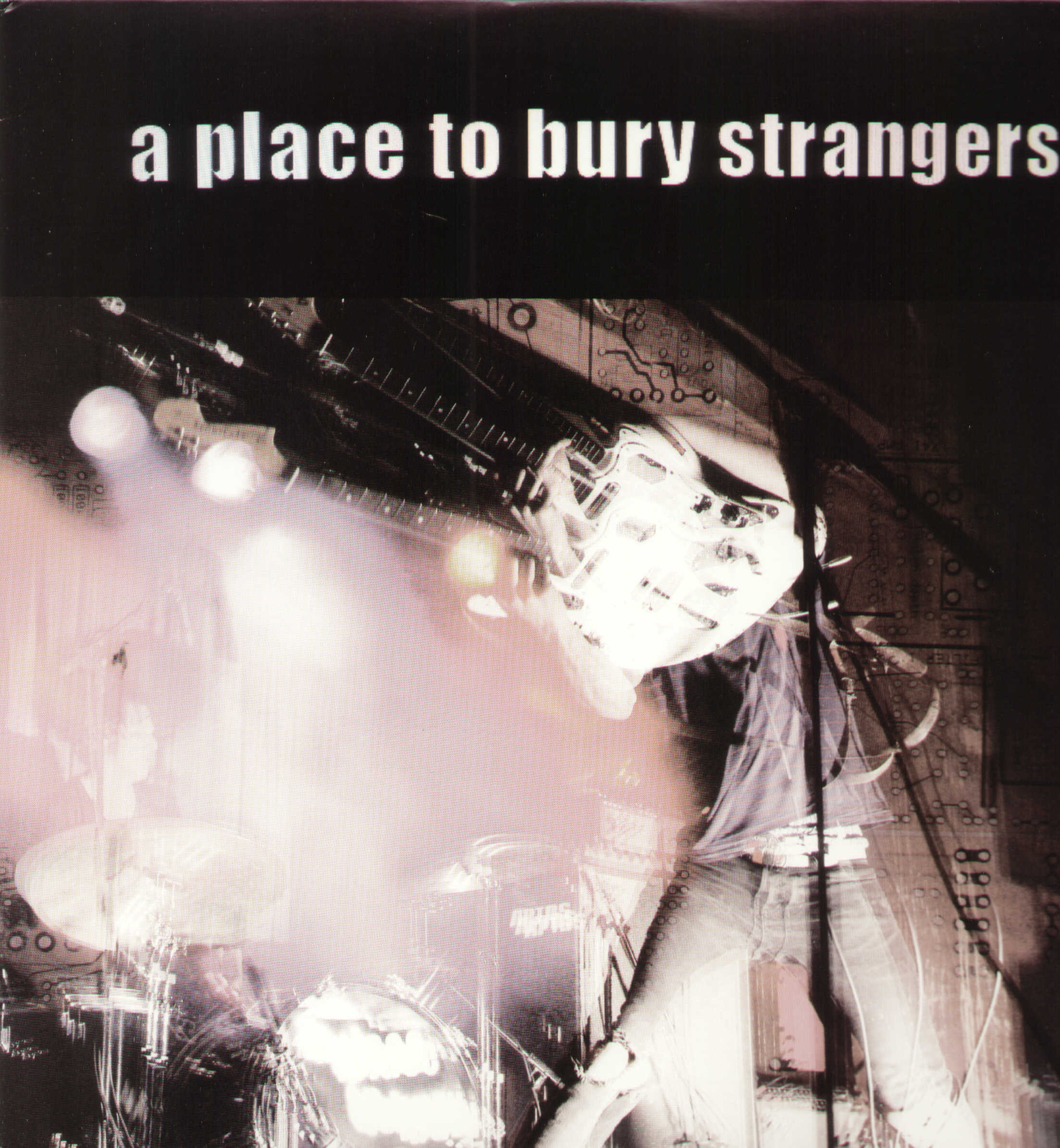 PLACE TO BURY STRANGERS