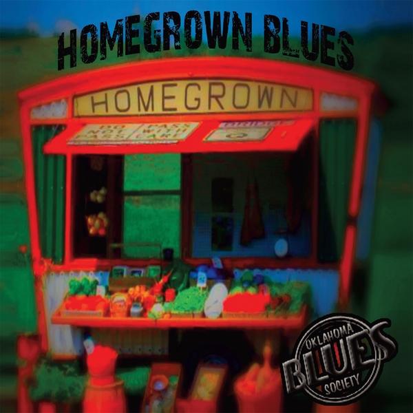 OKLAHOMA BLUES SOCIETY: HOMEGROWN BLUES / VARIOUS