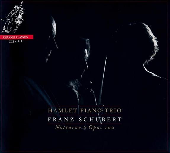 SCHUBERT: NOTTURNO, PIANO TRIO NO.2, OP.100