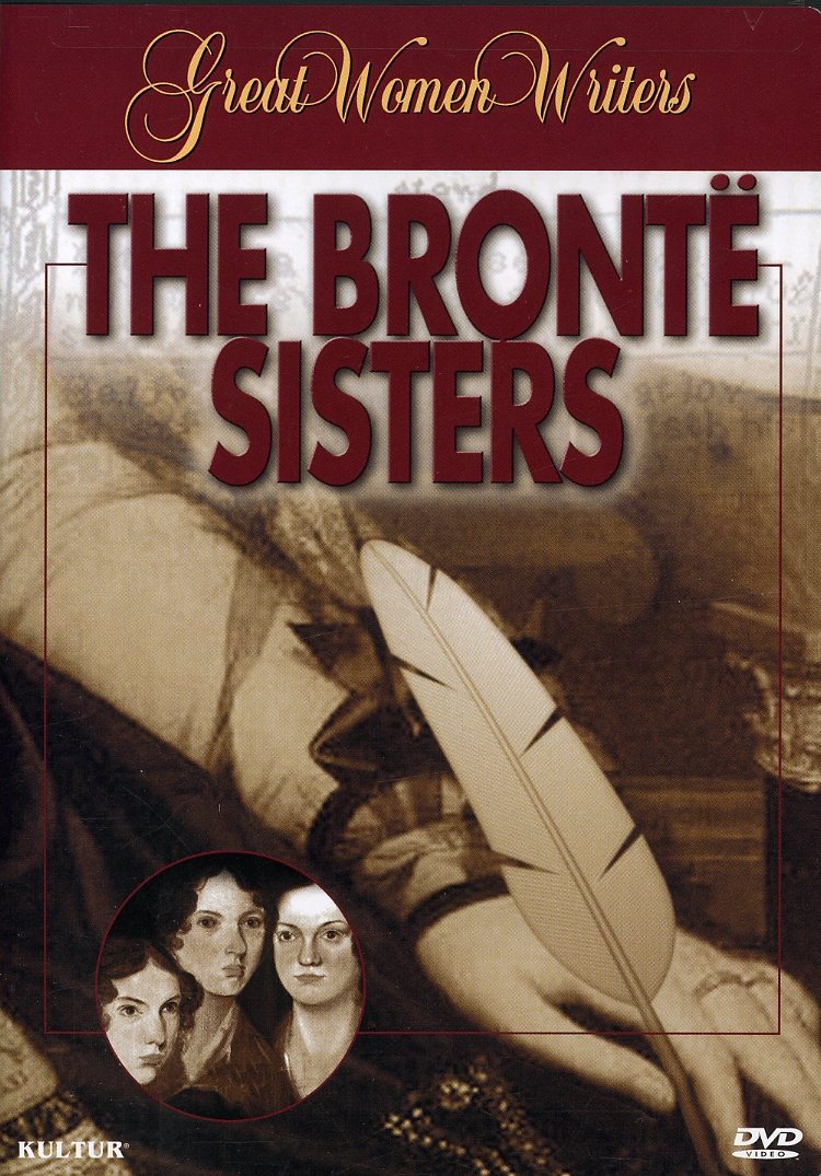 GREAT WOMEN WRITERS: BRONTE SISTERS