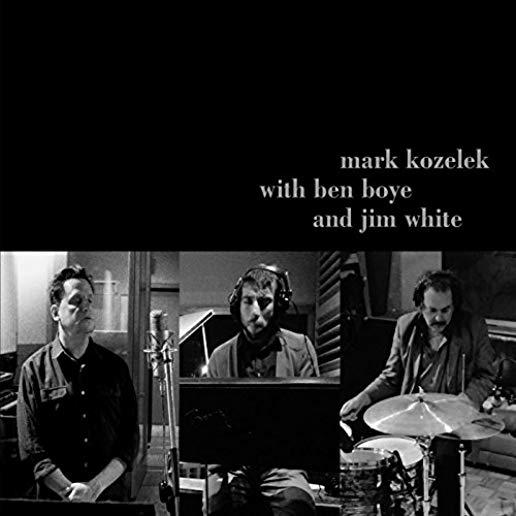 MARK KOZELEK WITH BEN BOYE AND JIM WHITE