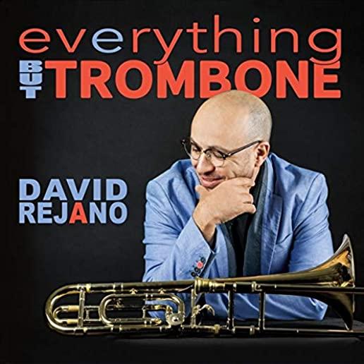 EVERYTHING BUT TROMBONE