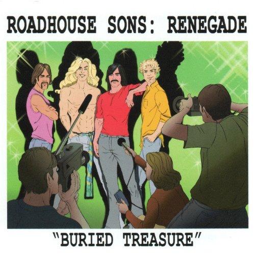 ROADHOUSE SONS: RENEGADE BURIED TREASURE