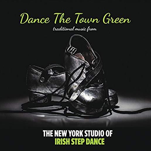 DANCE THE TOWN GREEN (CDRP)