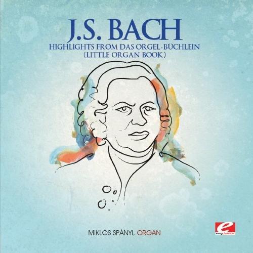 HIGHLIGHTS FROM DAS ORGEL-BUCHLEIN (MOD)