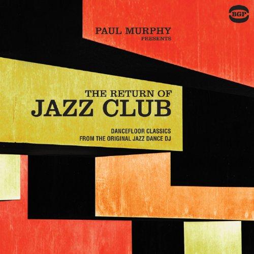 PAUL MURPHY PRESENTS THE RETURN OF JAZZ CLUB / VAR