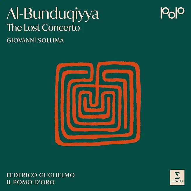 AL-BUNDUQIYYA - THE LOST CONCERTO