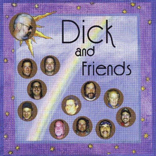 DICK & FRIENDS