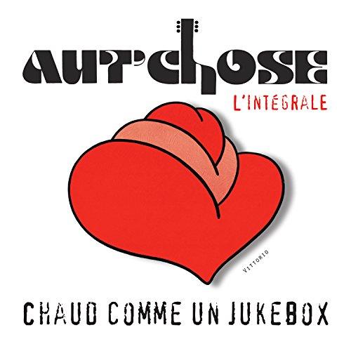 CHAUD COMME UN JUKEBOX L'INTEGRALE (CAN)