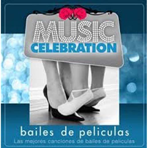 MUSIC CELEBRATION-BAILES DE PELICULA / VARIOUS