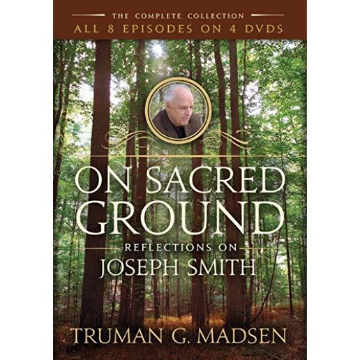 ON SACRED GROUND: REFLECTIONS ON JOSEPH SMITH